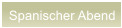 Spanischer Abend